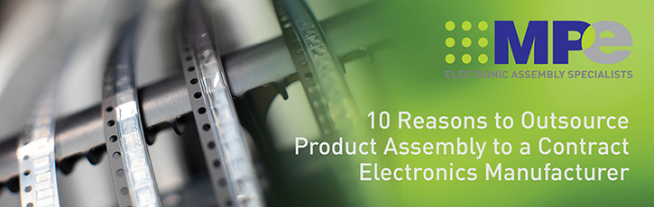 10 Reasons to Outsource Product Assembly to a Contract Electronics Manufacturer