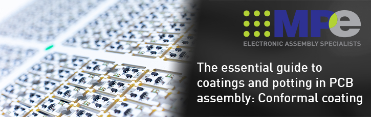 The essential guide to coatings and potting in PCB assembly: Conformal coating