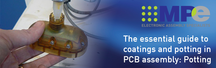 The essential guide to coatings and potting in PCB assembly: Potting